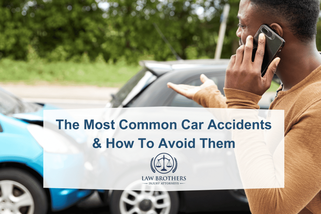 The Most Common Car Accidents & How To Avoid Them