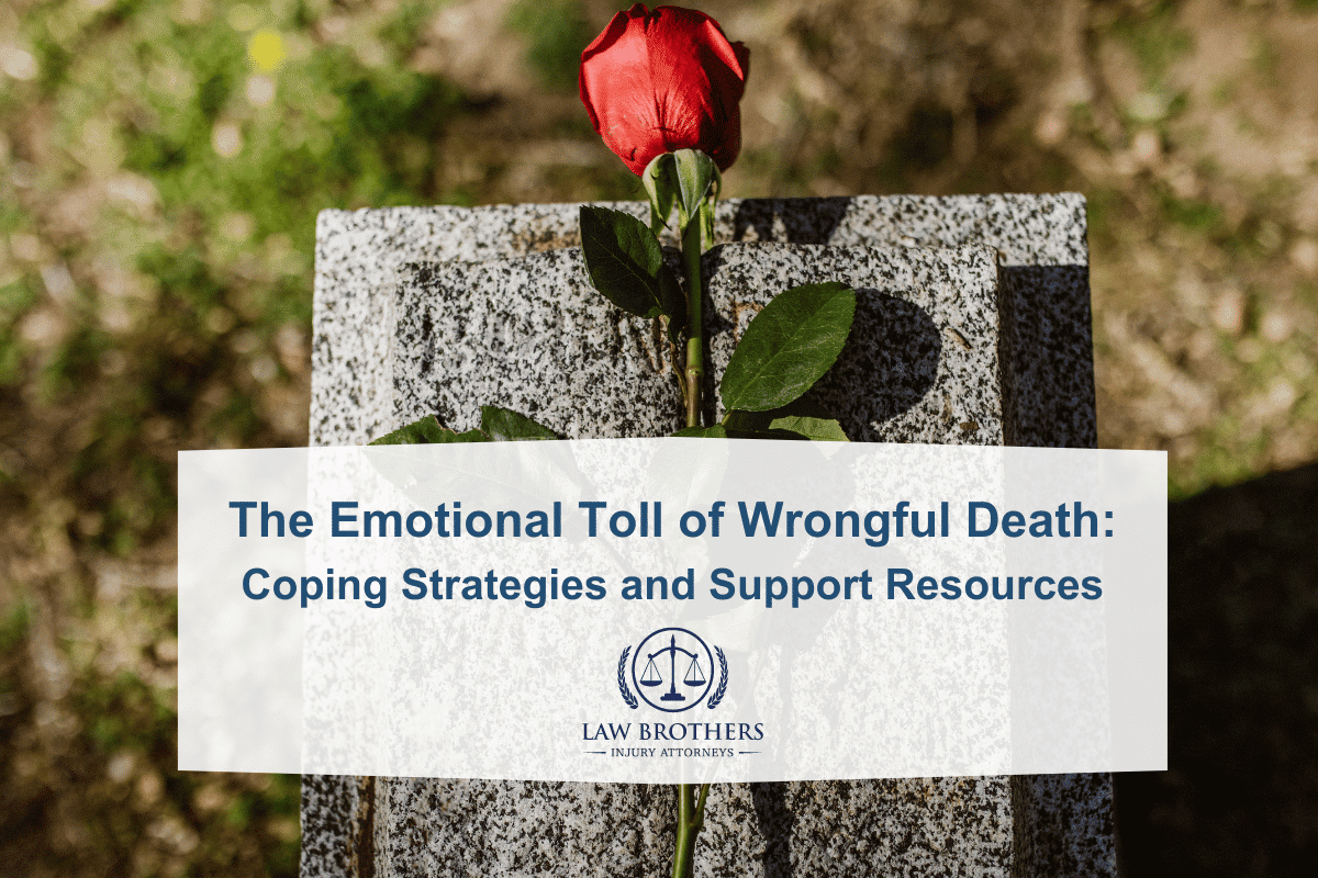 The Emotional Toll of Wrongful Death: Coping Strategies and Support Resources