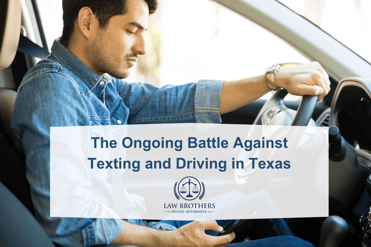 The Ongoing Battle Against Texting and Driving in Texas